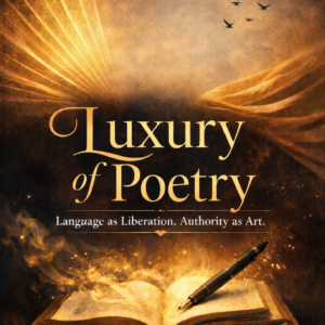 Luxury of Poetry (Print)